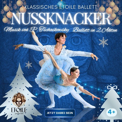 Ballet „Nussknacker“ - European Tour 2026/2027 - Kehl - 20.01.2027 19:30