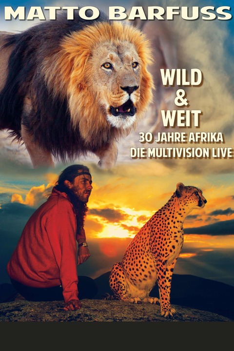 Wild und Weit - �ber 30 Jahre Afrika - Rastatt - 23.08.2026 21:00